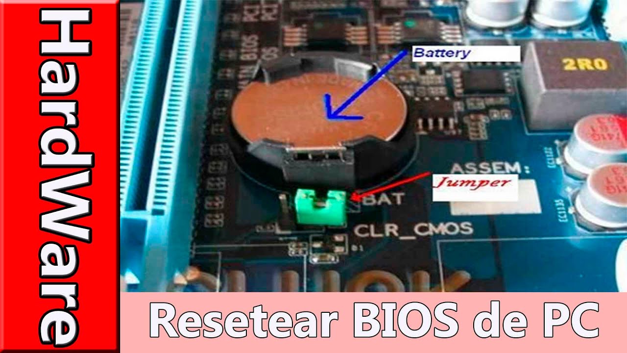 Cómo resetear BIOS quitando la pila (Clear CMOS)
