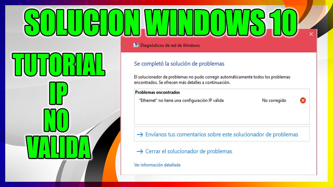 Solucionar error «Ethernet no tiene una configuración IP válida»