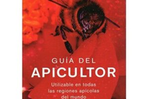 Guía del Apicultor PDF Gratis — El Manual Práctico Válido en Todas las Regiones del Mundo